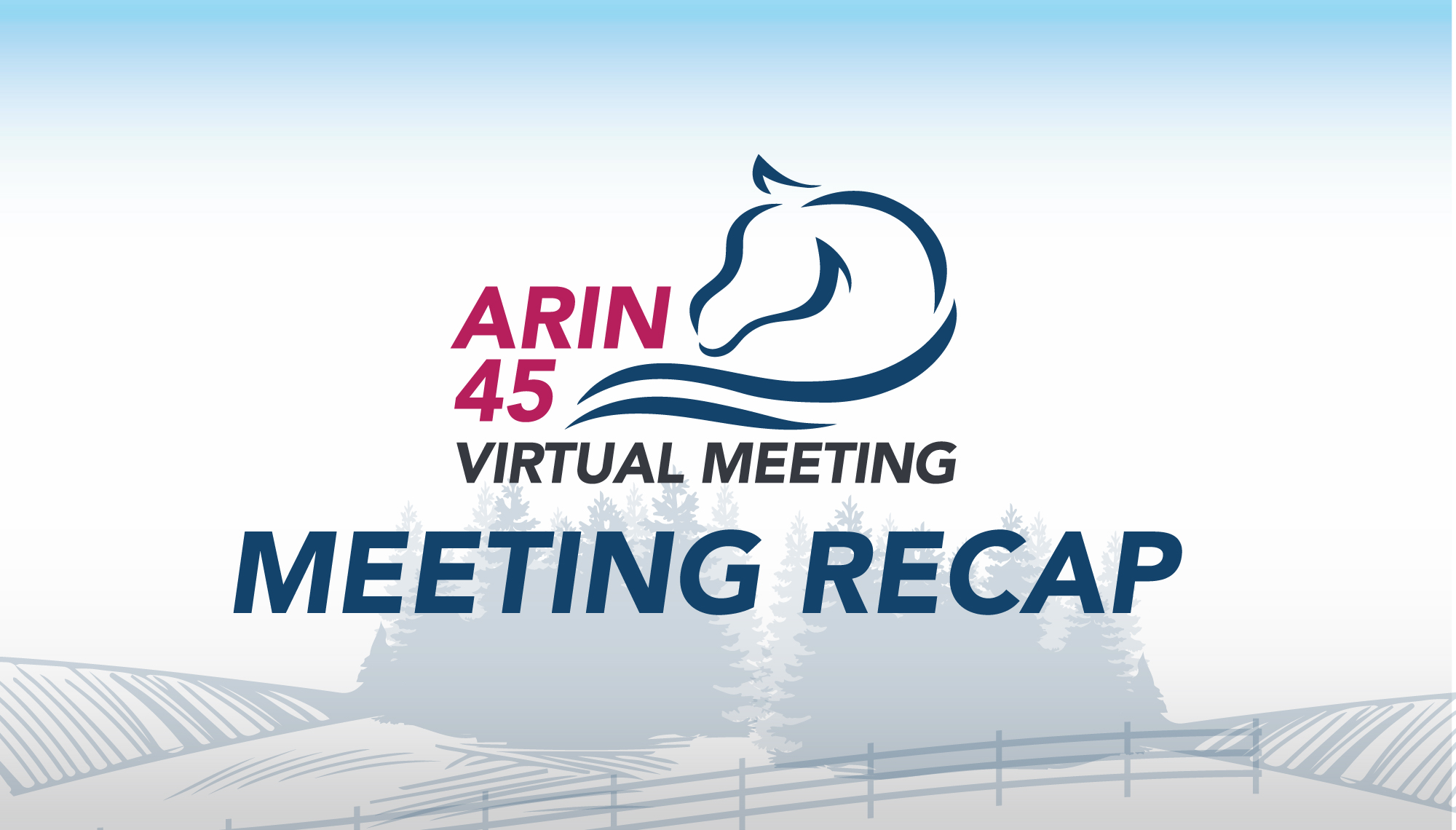 ARIN 45 Recap