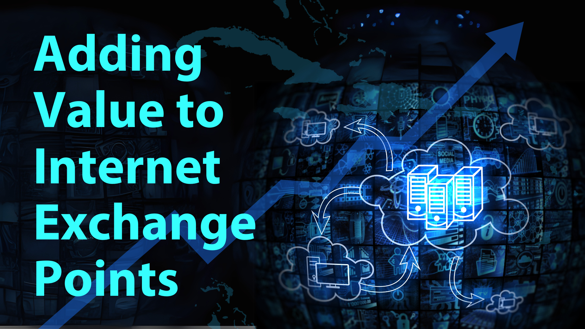 Read the blog Adding Value to Internet Exchange Points