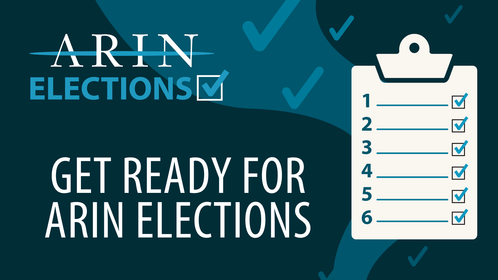 Read the blog Get Ready for ARIN Elections