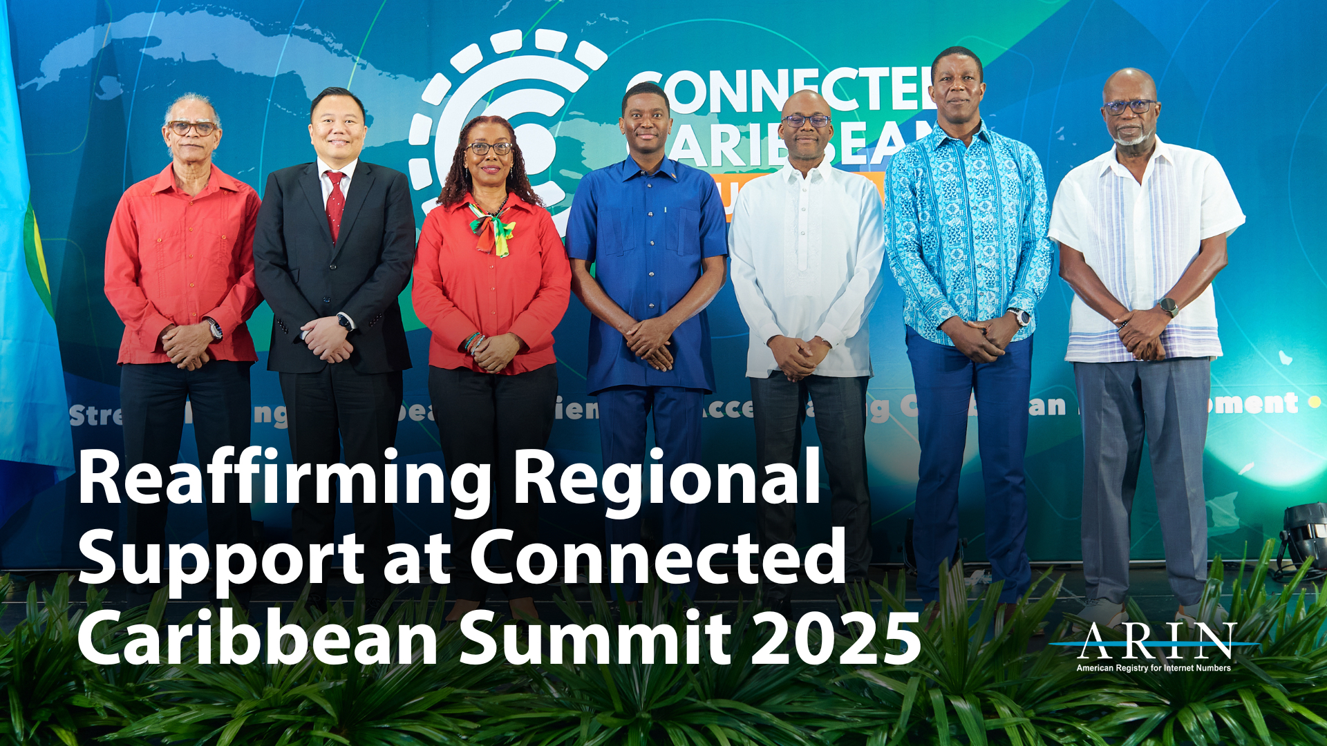 ARIN Reaffirms Regional Support at the Connected Caribbean Summit 2025 