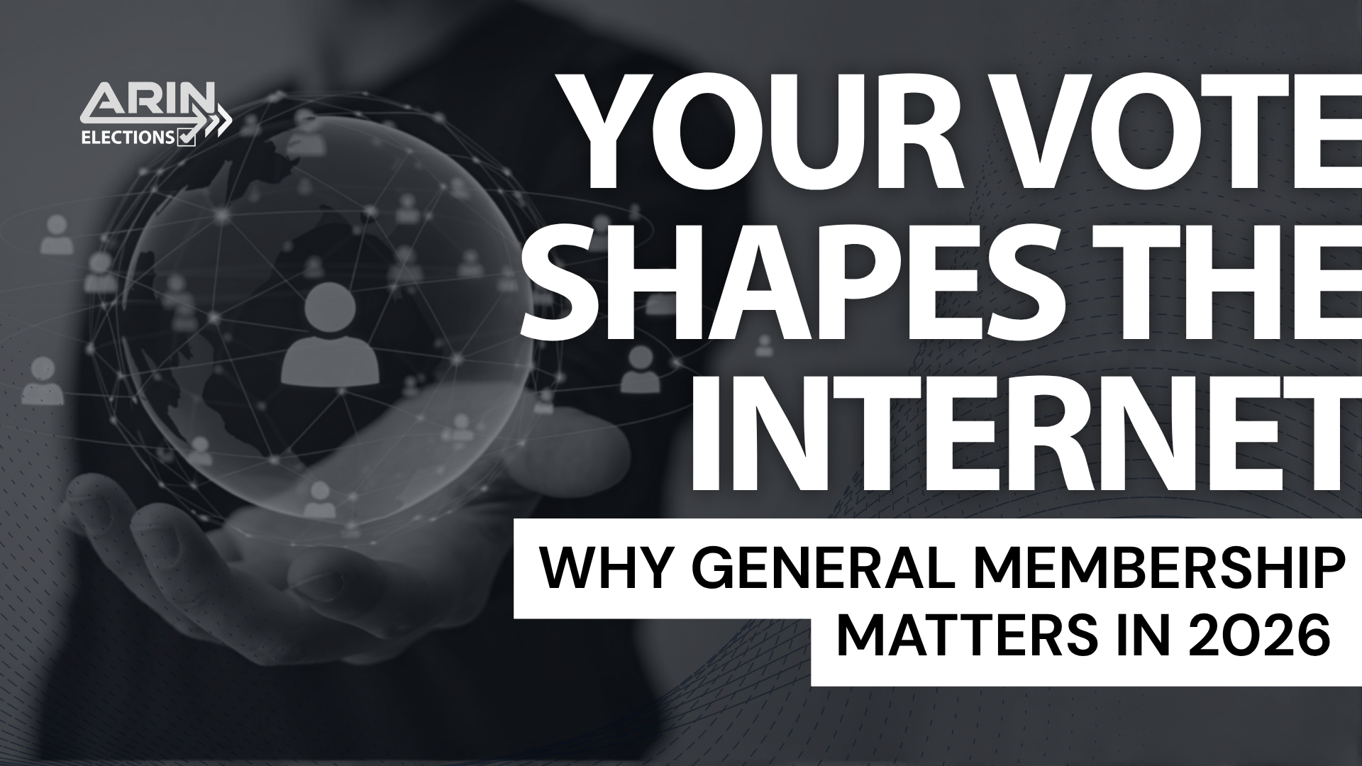 Read the blog Your Vote Shapes the Internet: Why General Membership Matters in 2026