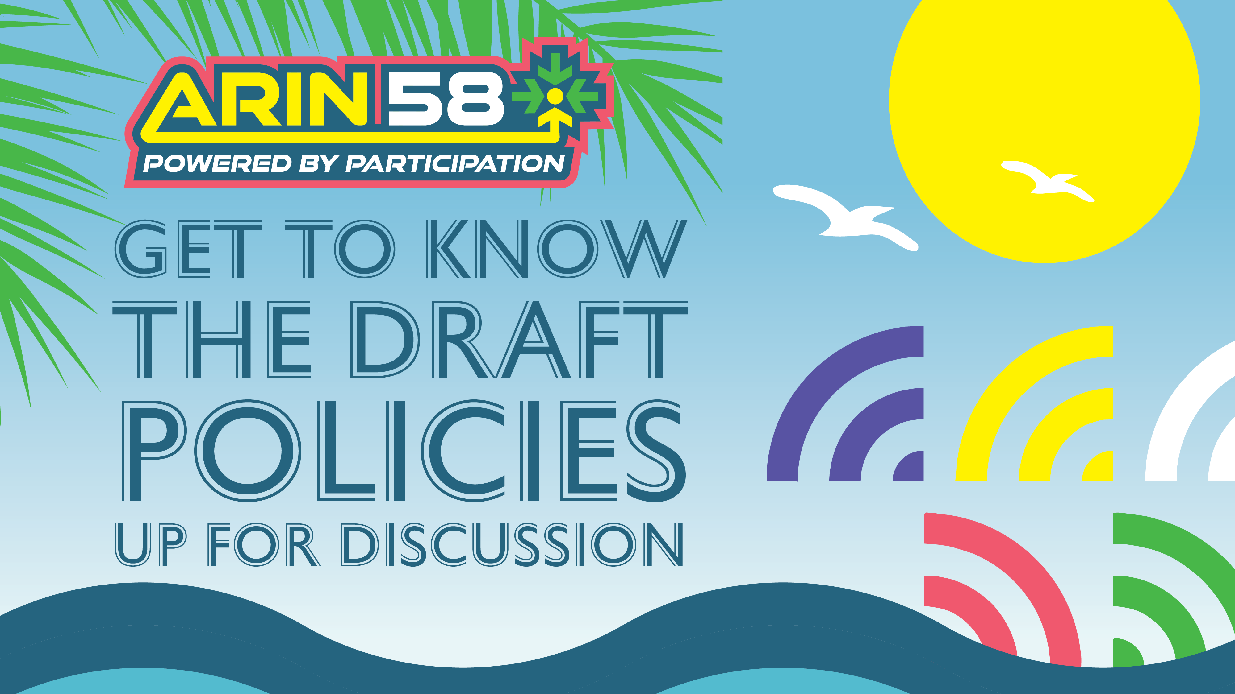 Read the blog Get to Know the Draft Policies Up for Discussion at ARIN 58